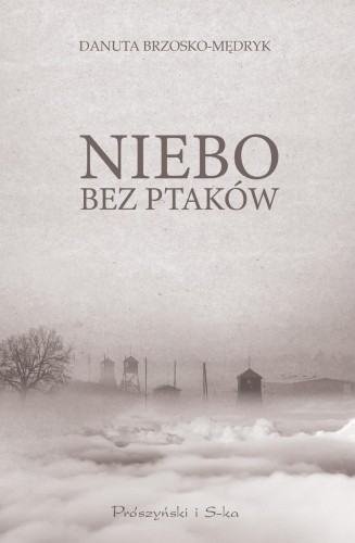 Niebo bez ptaków, Danuta Brzosko-Mędryk