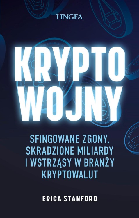 Kryptowojny. Sfingowane zgony, skradzione...