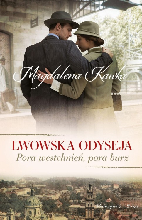Pora westchnień, pora burz. Lwowska odyseja....