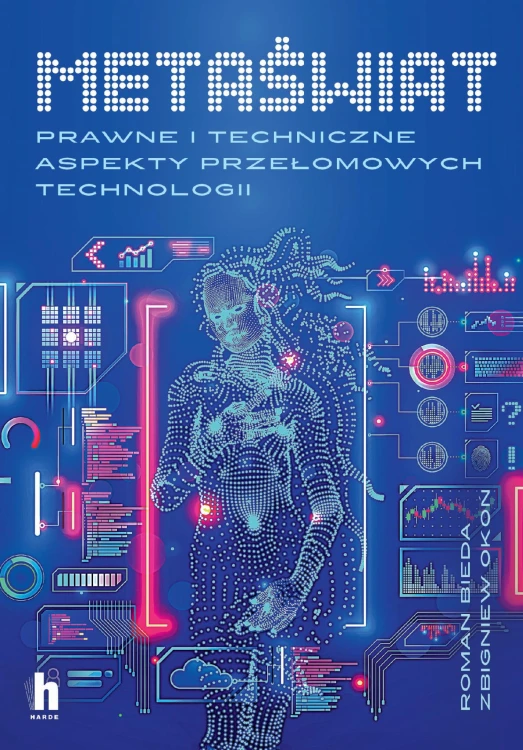 Metaświat. Prawne i techniczne aspekty...