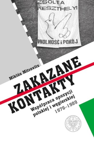 Zakazane kontakty. Współpraca opozycji...