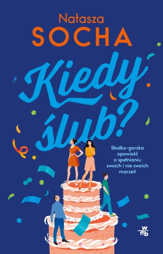 Kiedy ślub?, Natasza Socha