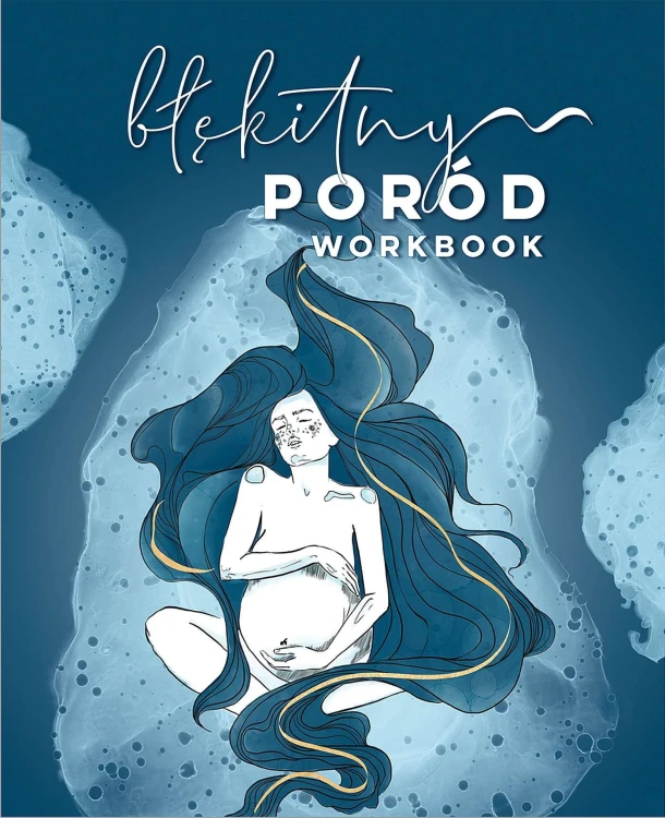 Błękitny poród. Workbook, Beata Jedlińska