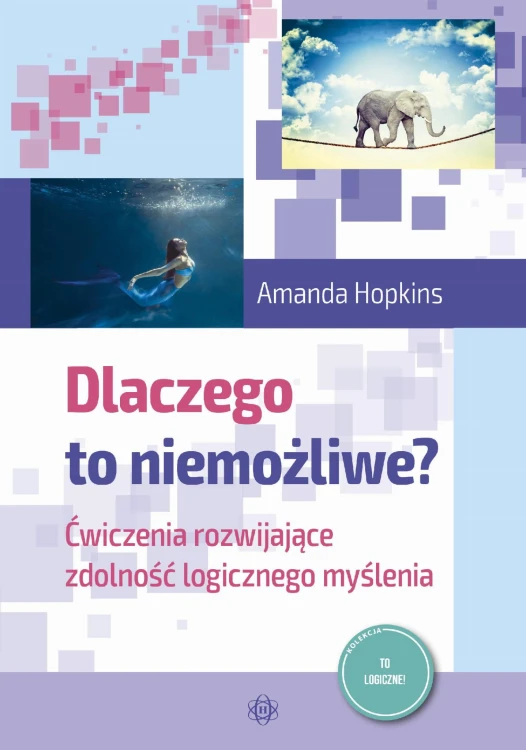 Dlaczego to niemożliwe? Ćwiczenia rozwijające...