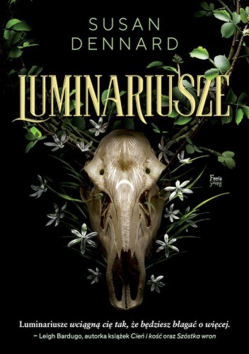 Luminariusze, Susan Dennard