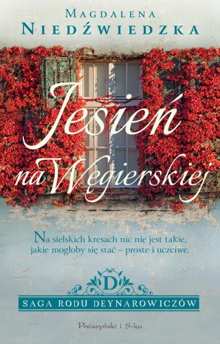 Jesień na Węgierskiej. Saga rodu...