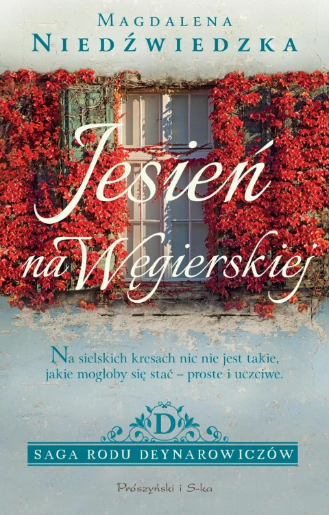 Jesień na Węgierskiej. Saga rodu...