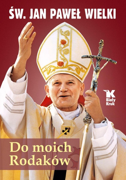 Do moich Rodaków, Jan Paweł II