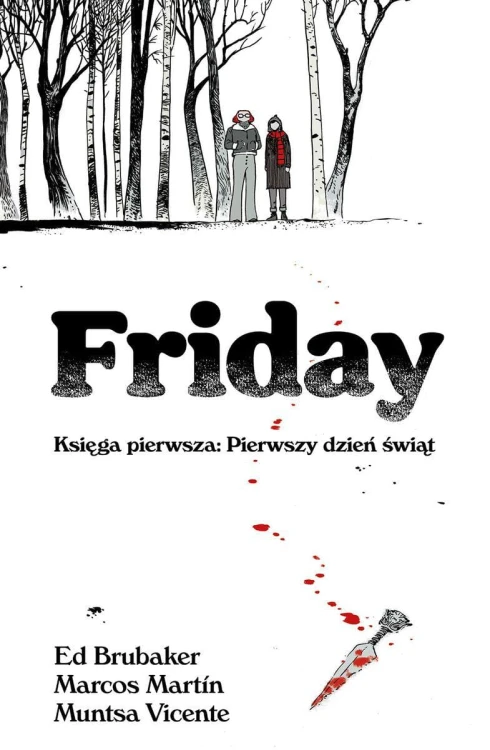 Pierwszy dzień świąt. Friday. Tom 1