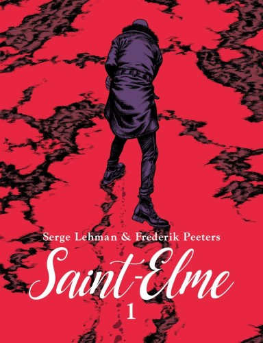 Saint-Elme. Tom 1, Serge Lehman,Frederik Peeters