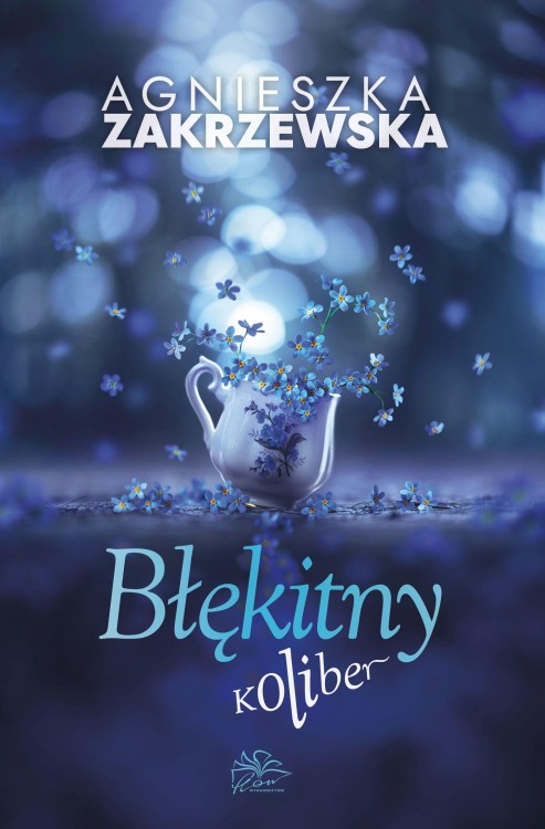 Błękitny koliber, Agnieszka Zakrzewska