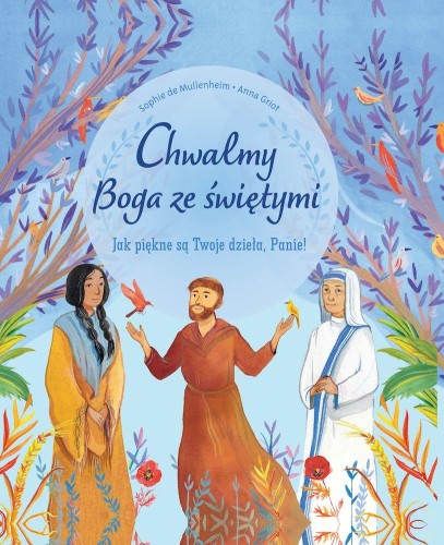 Chwalmy Boga ze świętymi. Jak piękne są Twoje...