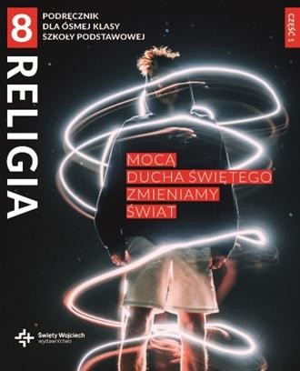 Religia Mocą Ducha Świętego zmieniamy świat...