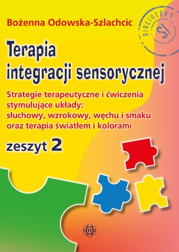 Terapia integracji sensorycznej Zeszyt 2....