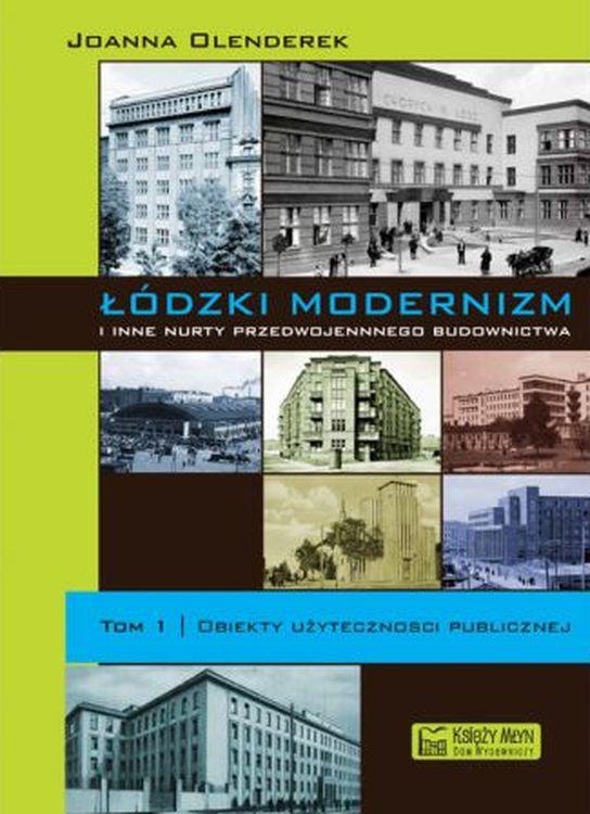 Łódzki modernizm i inne nurty przedwojennego...