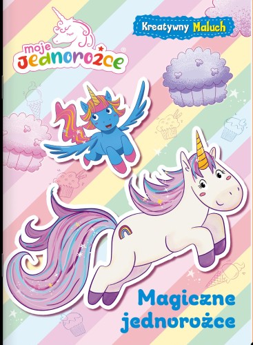 Magiczne jednorożce. Moje jednorożce....