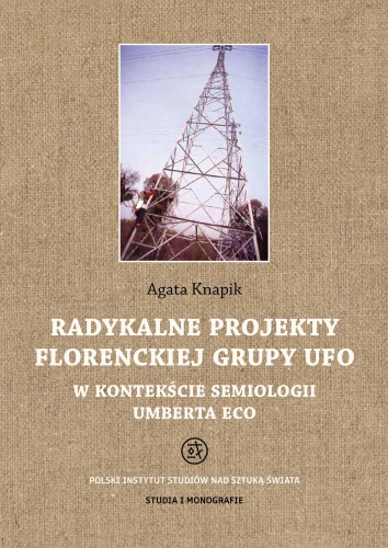 Radykalne projekty florenckiej grupy UFO w...