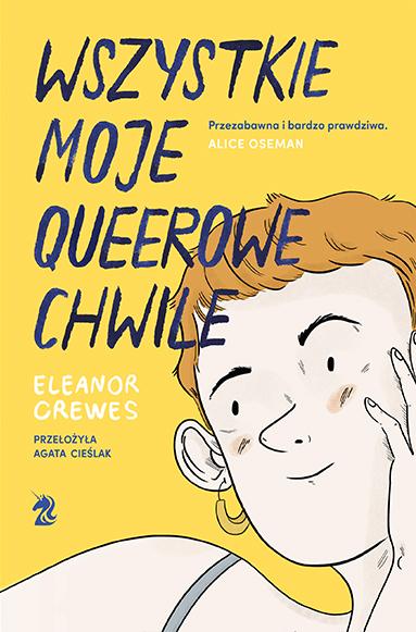 Wszystkie moje queerowe chwile, Eleanor Crewes