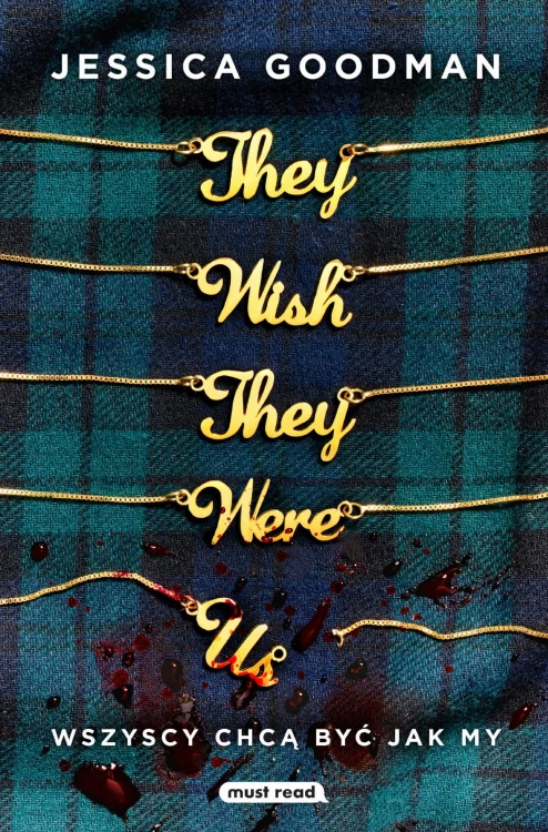 They Wish They Were Us. Wszyscy chcą być jak my