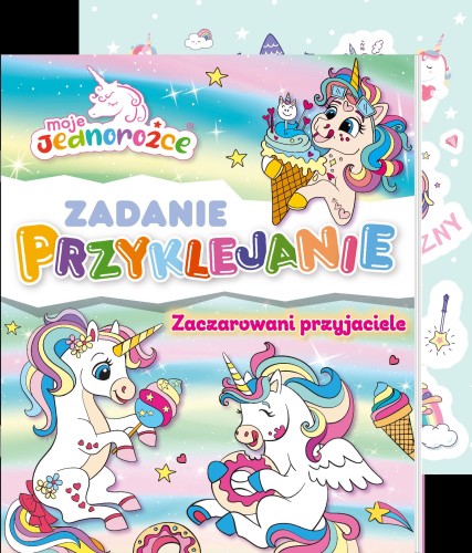 Zaczarowani przyjaciele. Moje Jednorożce....