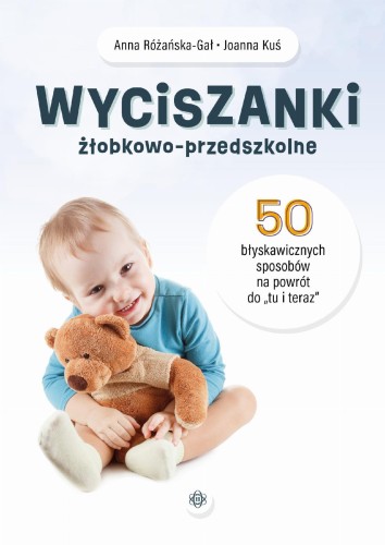 Wyciszanki żłobkowo-przedszkolne. 50...