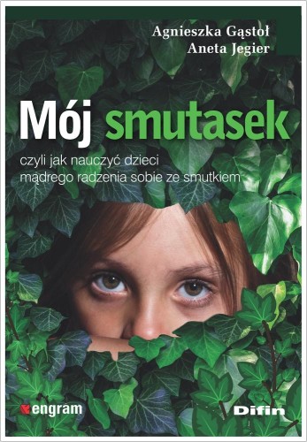Mój smutasek, czyli jak nauczyć dzieci mądrego...