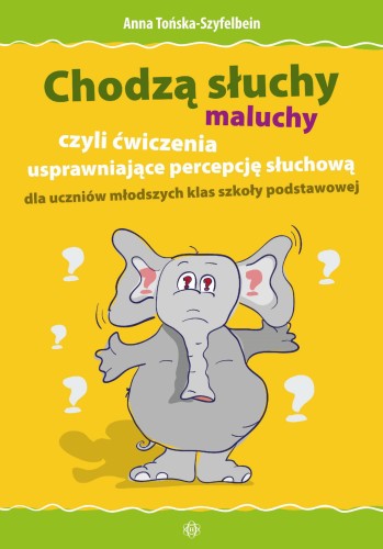 Chodzą słuchy maluchy, czyli ćwiczenia...