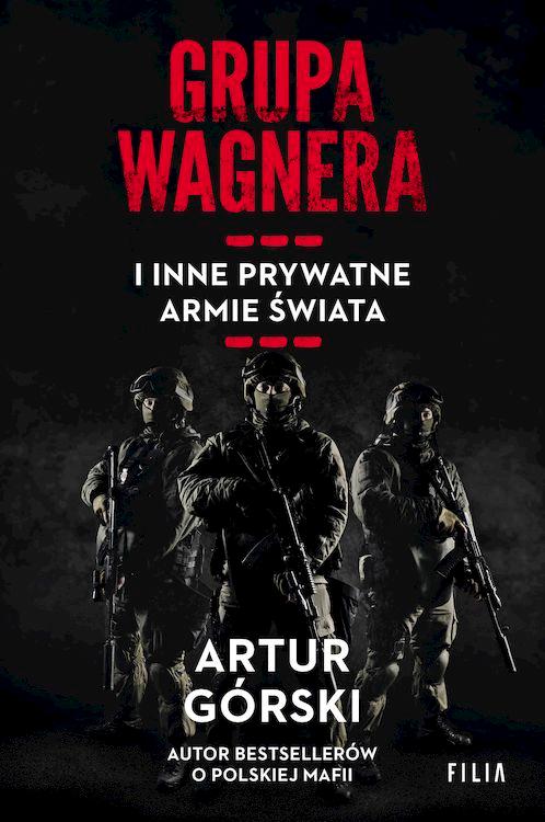 Grupa Wagnera i inne prywatne armie świata...