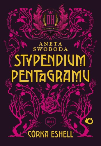 Córka Eshell. Stypendium pentagramu. Tom 2