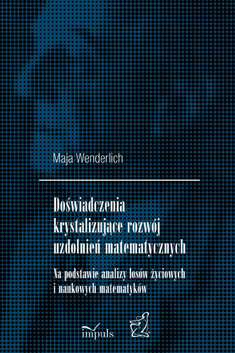 Doświadczenia krystalizujące rozwój uzdolnień...
