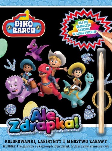 Dino Ranch. Ale zdrapka!, Opracowanie zbiorowe