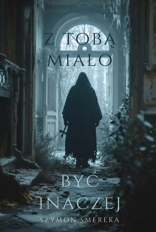 Z Tobą miało być inaczej, Szymon Smereka