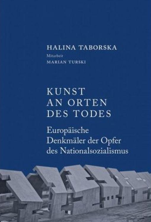 Kunst an Orten des Todes, Halina Taborska