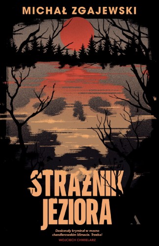 Strażnik jeziora. Detektyw Norbert Krzyż. Tom 1
