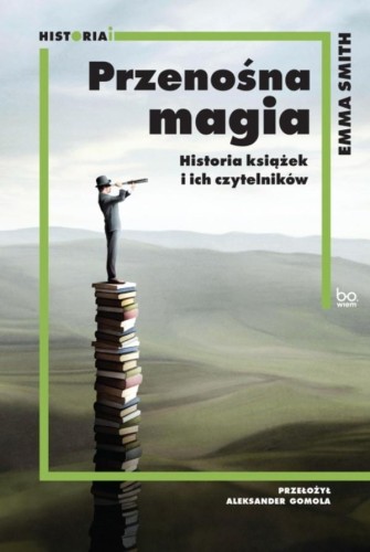 Przenośna magia. Historia książek i ich...