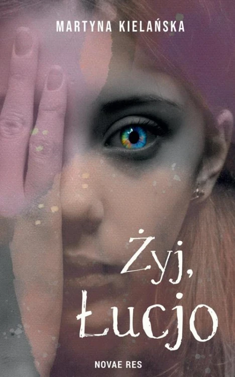 Żyj, Łucjo, Martyna Kielańska