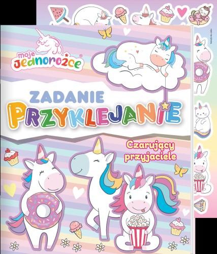 Czarujący przyjaciel. Moje Jednorożce. Zadanie...