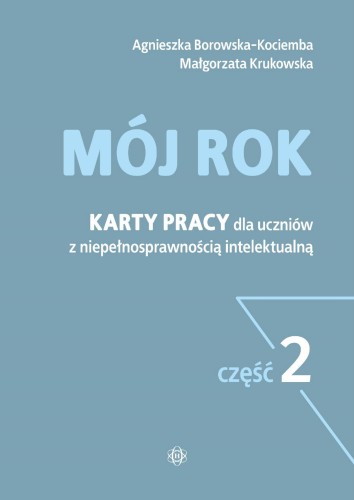 Mój rok część 2 Karty pracy dla uczniów z...