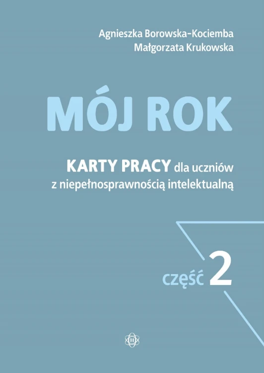 Mój rok część 2 Karty pracy dla uczniów z...