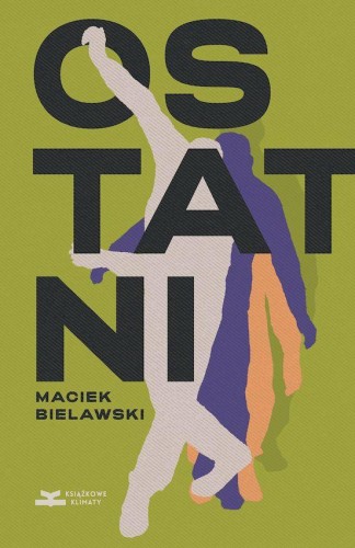 Ostatni, Maciek Bielawski