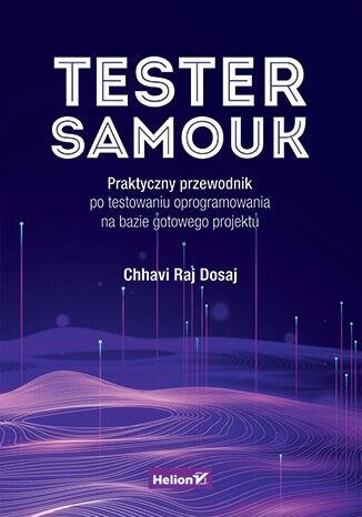 Tester samouk. Praktyczny przewodnik po...