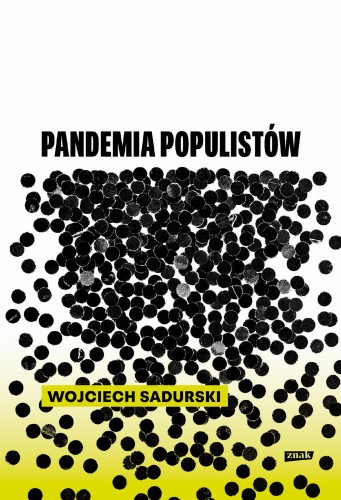 Pandemia populistów, Wojciech Sadurski