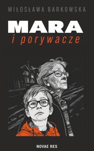 Mara i porywacze, Miłosława Barkowska