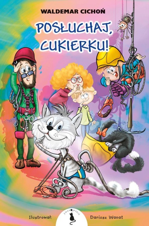 Posłuchaj, Cukierku!, Waldemar Cichoń