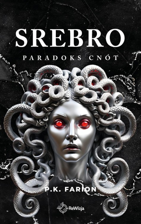Srebro. Paradoks Cnót. Tom 4, P.K. Farion