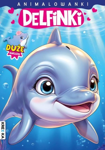 Delfinki. Animalowanki, Opracowanie zbiorowe