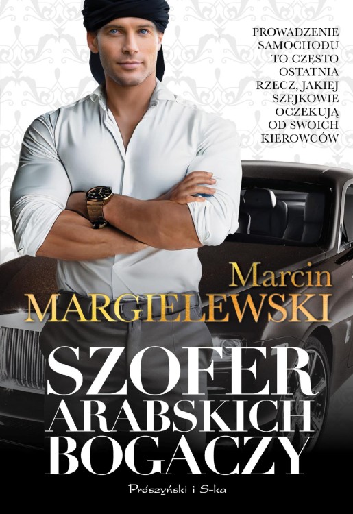 Szofer arabskich bogaczy, Marcin Margielewski