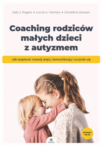 Coaching rodziców małych dzieci z autyzmem Jak...