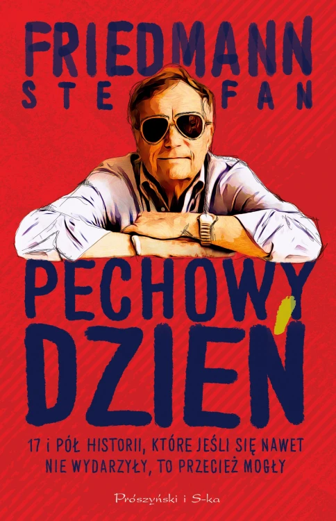 Pechowy dzień. 17 i pół historii, które jeśli...
