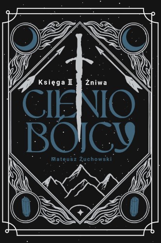 Żniwa. Cieniobójcy. Tom 2, Mateusz Żuchowski